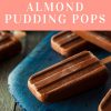 Coconut Carob and Almond Pudding Pops