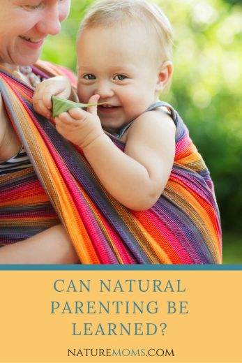 Can Natural Parenting Be Learned?