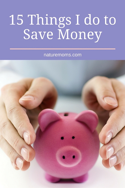 15 Things I do to Save Money