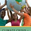 Climate Crisis – Truth or Hoax?