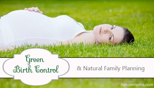 Green Birth Control and Natural Family Planning