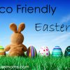 How to Have a Green Easter Holiday