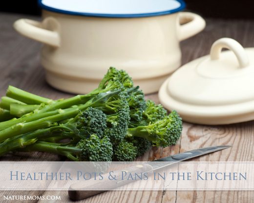 Healthier Pots and Pans in the Kitchen