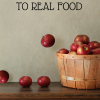 Transitioning Kids to REAL Food