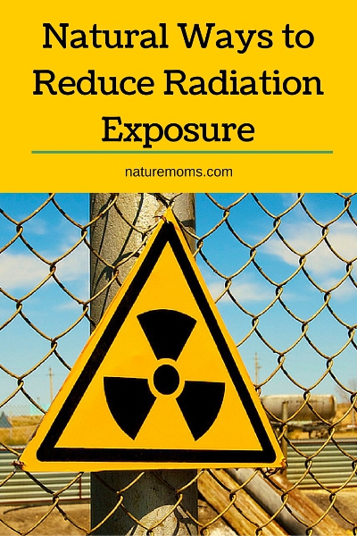 Natural Ways to Reduce Radiation Exposure