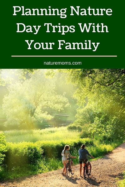 Planning Nature Day Trips With Your Family