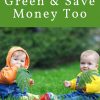 Raise Baby Green and Save Money Too