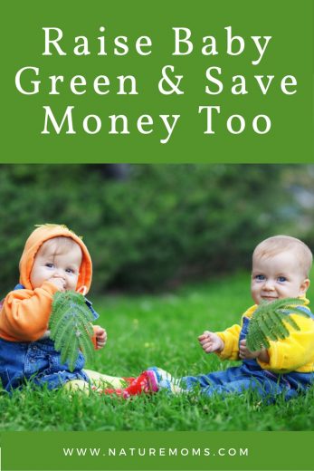 Raise Baby Green and Save Money Too