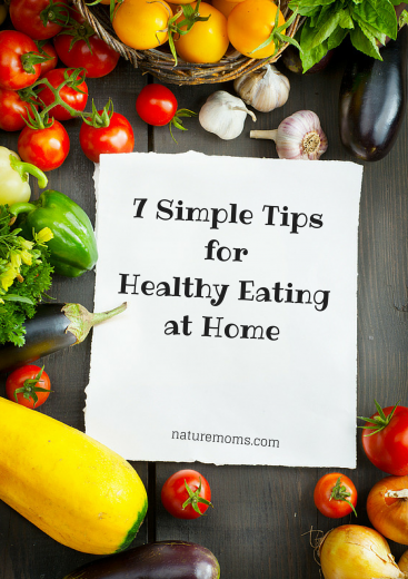 7 Simple Tips for Healthy Eating at Home