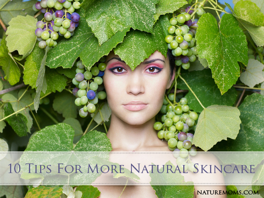 10 Tips For More Natural Skincare at NatureMoms.com
