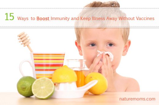 15 Ways to Boost Immunity and Keep Illness Away Without Vaccines