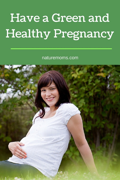 Green and Healthy Pregnancy