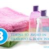 8 Toxins to Avoid in Shampoo and Body Wash