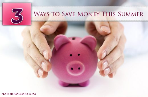 3 Ways to Save Money This Summer