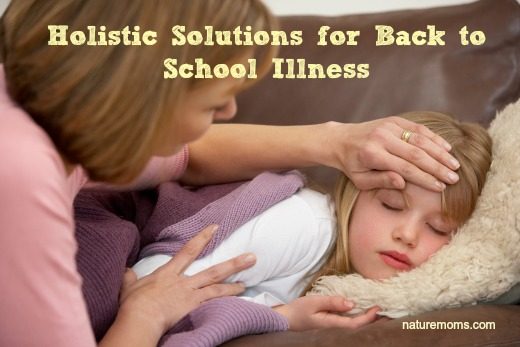 Holistic Solutions for Back to School Illness