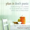 Plan It, Don’t Panic: Everything You Need to Successfully Create and Use a Meal Plan