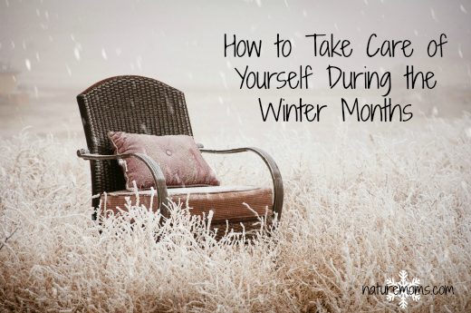 How to Take Care of Yourself During the Winter Months