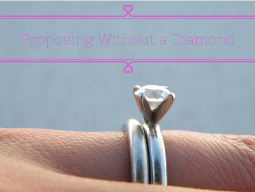 Proposing Without a Diamond