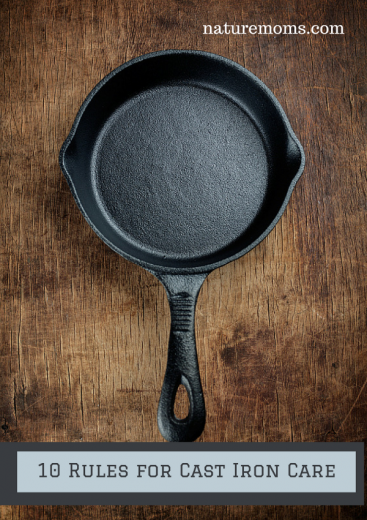 10 Rules for Cast Iron Care