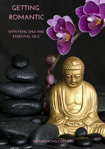 Getting Romantic with Feng Shui and Essential Oils