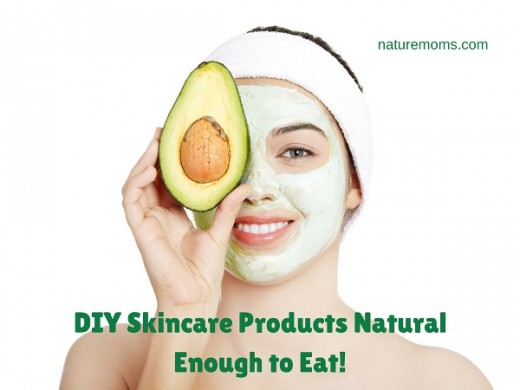 DIY Skincare Products Natural Enough to Eat!