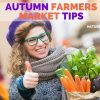 Autumn Farmers Market Tips