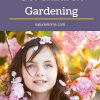 5 Ways to Get Children Gardening