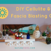 DIY Cellulite & Fascia Blasting Oil