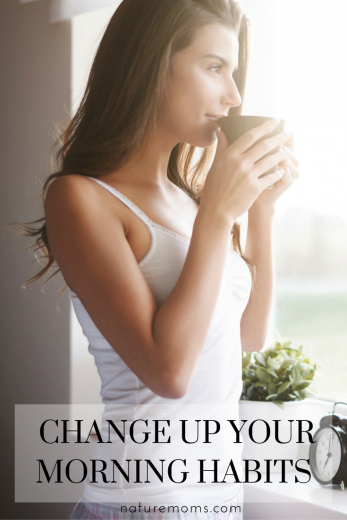 Change Up Your Morning Habits