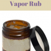 Homemade DIY Vapor Rub