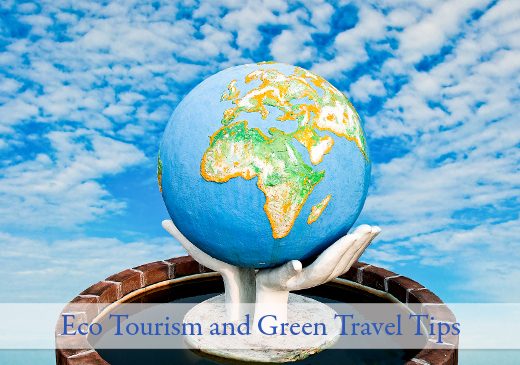 Eco Tourism and Green Travel Tips