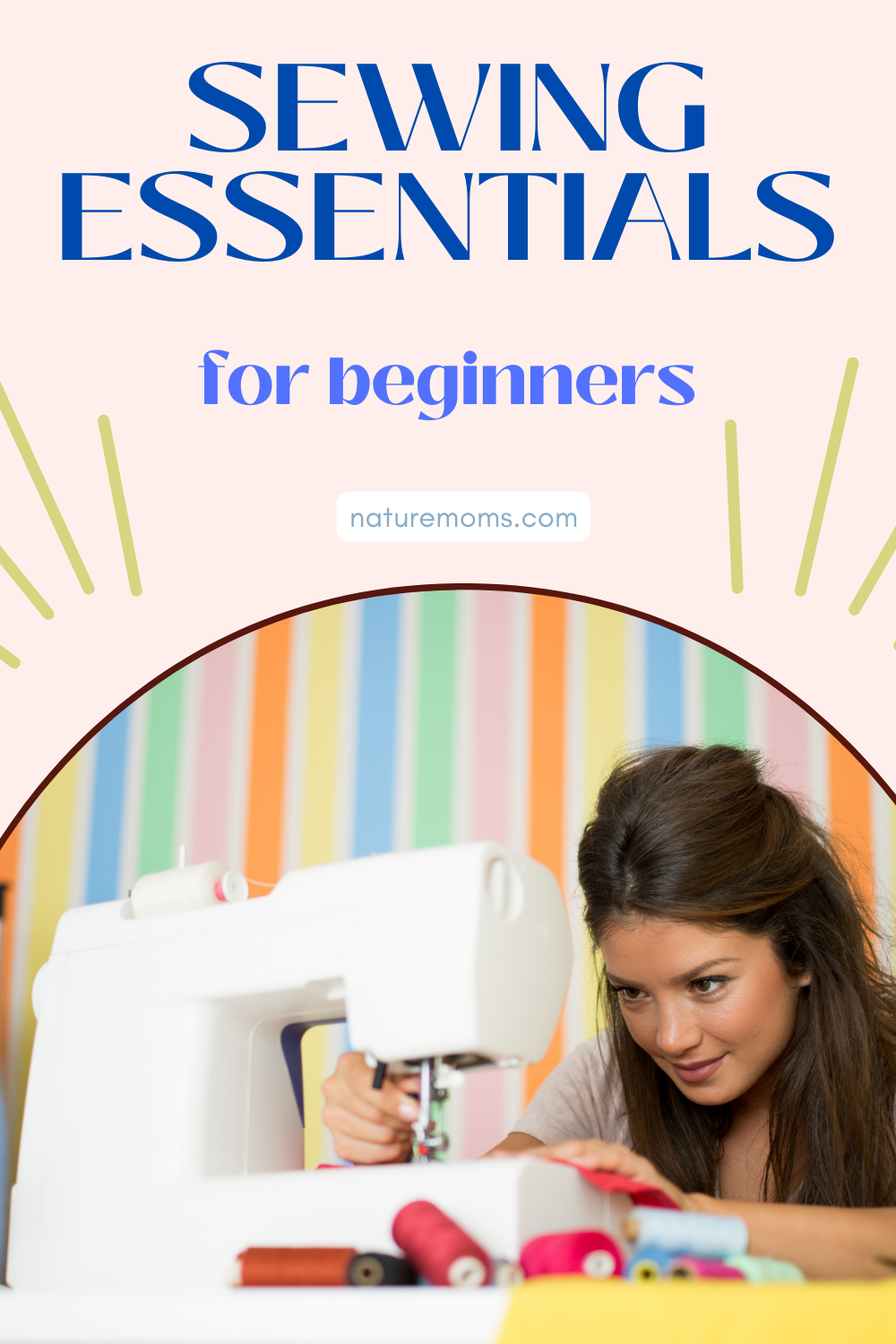 Sewing Essentials To Get Started Creating Your Own Fashions - Nature Moms